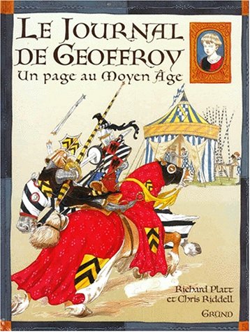 Le journal de Geoffroy: Un page au Moyen Age