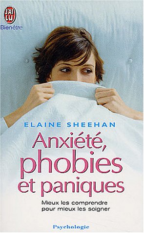 Anxiété, phobies et paniques
