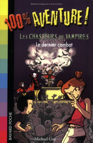 Chasseurs de vampires 3 - le dernier combat (les)