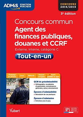 Concours commun Agent des finances publiques, douanes et CCRF - Catégorie C - Tout-en-un: Concours 2015