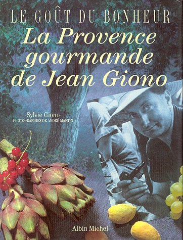 LA PROVENCE GOURMANDE DE JEAN GIONO
