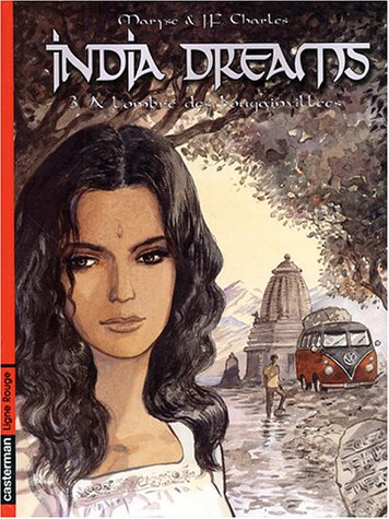India dreams, Tome 3 : A l'ombre des bougainvillées