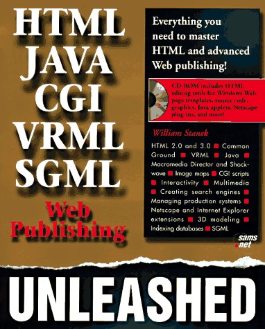 HTML, CGI, SGML, VRML, JAVA, WEB PUBLISHING. Unleashed, édition en anglais