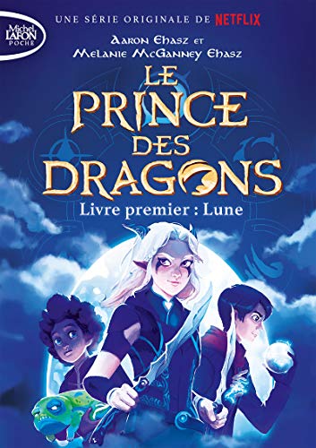 Le prince des Dragons - tome 1 Lune (1)