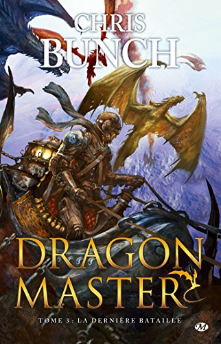 Dragon Master, tome 3 : La Dernière bataille