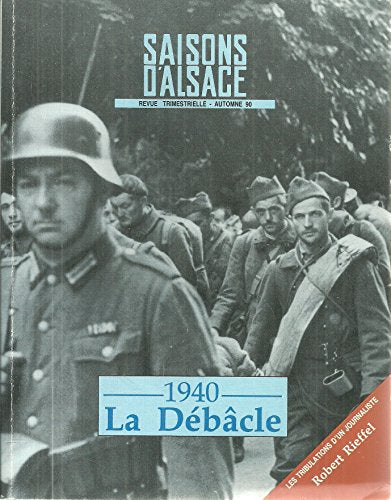 Saisons d'Alsace 1940 : La Débâcle