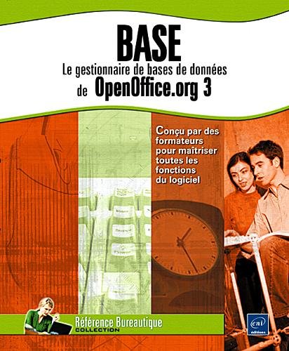Base - Le gestionnaire de bases de données de OpenOffice.org 3