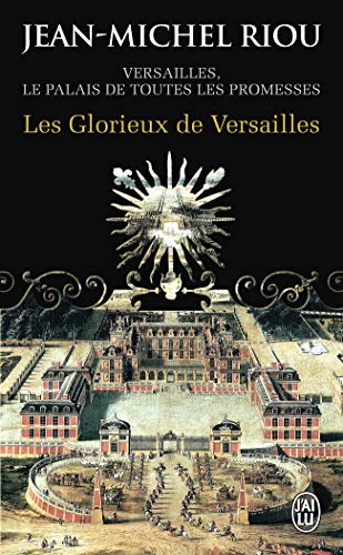 Les Glorieux de Versailles (1679-1682)