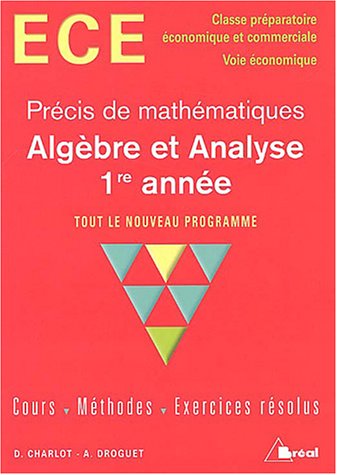 Précis maths ece - Algèbre analyse 1 année