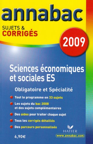 Annabac 2009, Sciences économiques et sociales ES Sujets et corrigés
