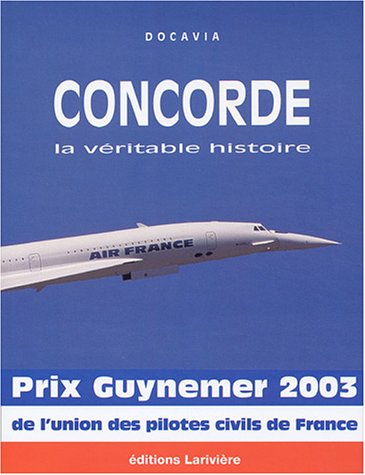 Concorde, la véritable histoire