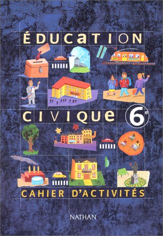 Education civique, 6e, travaux dirigés, édition 2000