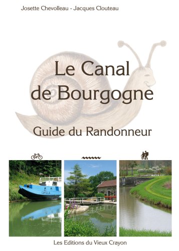 Le canal de Bourgogne: guide du randonneur