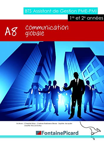 Communication globale A8 BTS Assistant de gestion PME-PMI 1re et 2e années