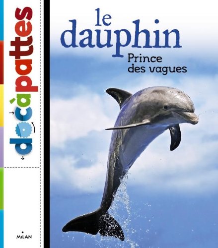 Le dauphin, prince des vagues