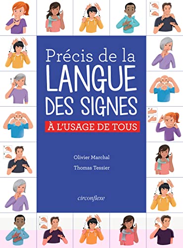 Précis de la langue des signes française: A l'usage de tous