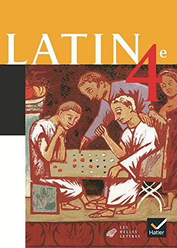 Latin 4e - Livre de l'élève, éd. 2006