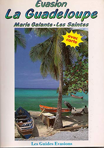 La Guadeloupe Marie Galante-Les Saintes
