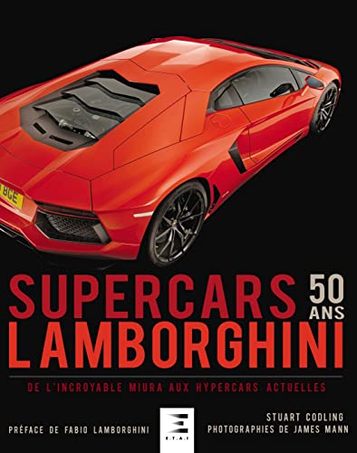 Lamborghini, 50 Ans De Supercars