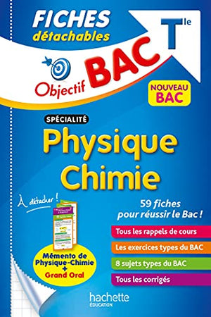 Objectif Bac Fiches détachables Spécialité Physique Chimie Tle