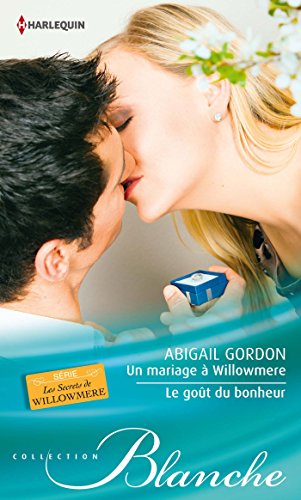 Un mariage à Willowmere - Le goût du bonheur