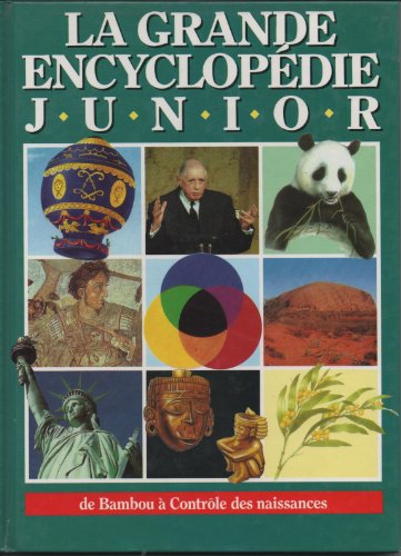 La grande encyclopédie junior volume 2 de Bambou à Controle des naissances