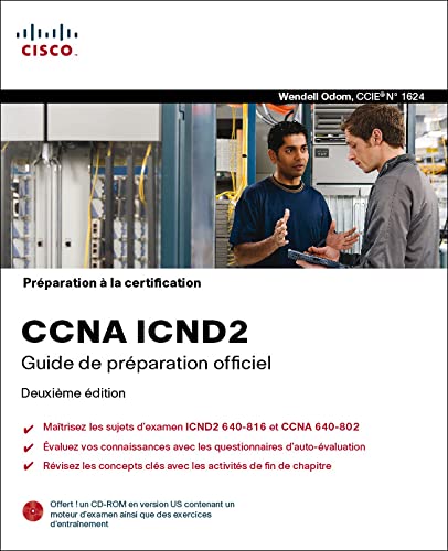 Préparation à la certification CCNA ICND 2, 2ème Ed