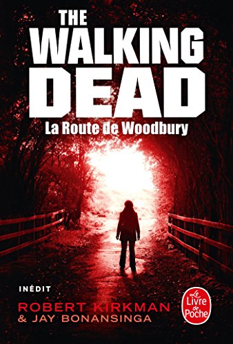 La Route de Woodbury (The Walking Dead, Tome 2)