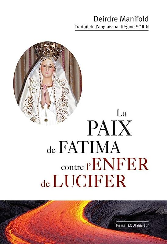 La paix de Fatima contre l'enfer de Lucifer