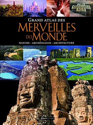 Grand atlas des merveilles du monde