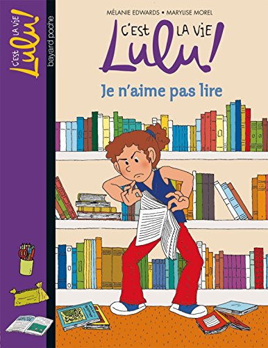 C'est la vie Lulu, Tome 21: Je n'aime pas lire