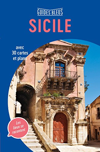 Guide Bleu Sicile: Iles éoliennes, Egades et Pantelleria