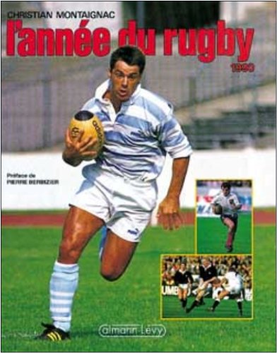 L'Année du rugby 1990, numéro 18, préfacé par Pierre Berbizier
