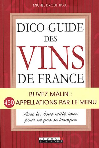 Dico-guide des vins de France 2008