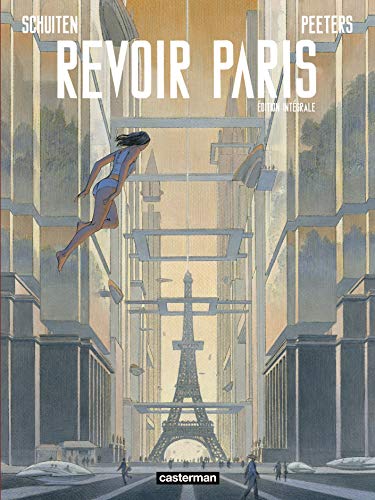 Revoir Paris: Intégrale
