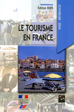 Le Tourisme en France (édition 2005)