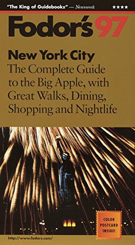 New York City '97: The Complete Guide to the Big Apple, with Great Walks, Dining, Shopping and Nigh tlife