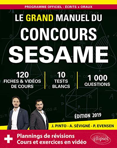 Le Grand Manuel du concours SESAME (écrits + oraux) - 120 fiches, 10 tests, 1000 questions + corrigés en vidéo - Édition 2019