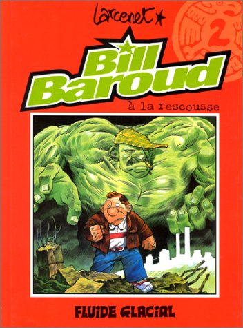 Bill Baroud, tome 2 : Bill Baroud à la rescousse