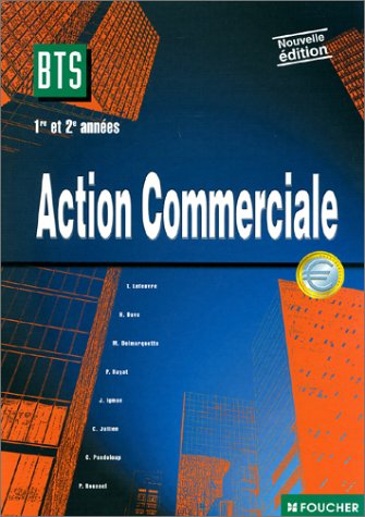 Action Commerciale BTS 1ère et 2ème années. Edition 2001