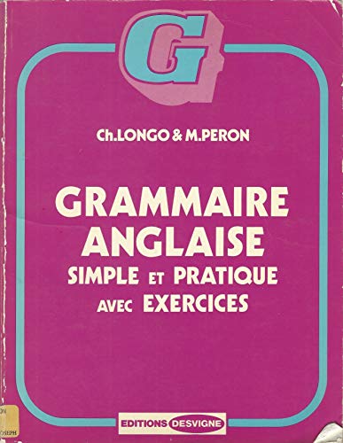 Grammaire anglaise: Simple et pratique avec exercices