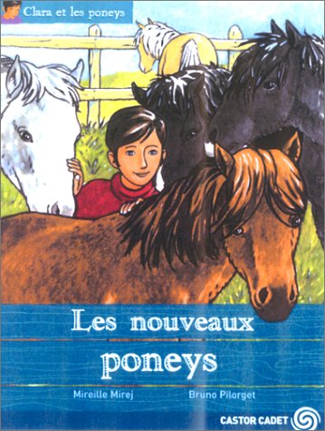 Clara et les Poneys : Les Nouveaux poneys