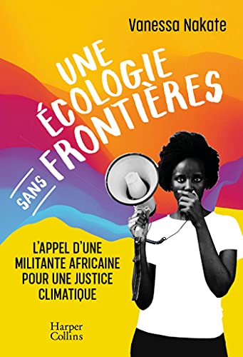 Une écologie sans frontières: L'appel d'une militante africaine pour une justice climatique