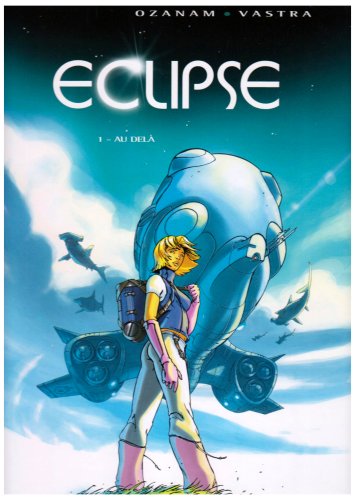 Éclipse - Tome 01: Au-delà