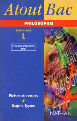 Atout Bac : Philosophie, terminale L