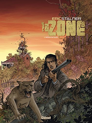 La Zone - Tome 02: Résistances