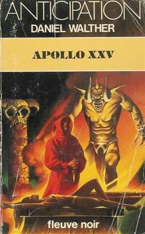 Apollo XXV : Collection : Fleuve noir anticipation n° 1262