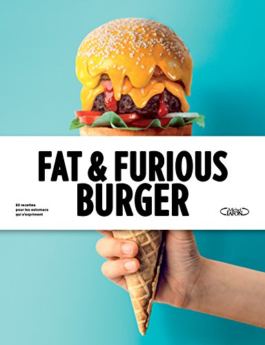 Fat & furious burger