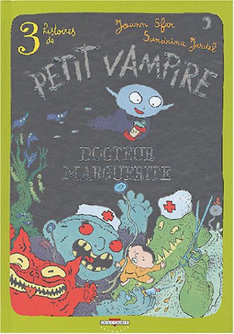 3 histoires de Petit Vampire, Roman, tome 2 : Docteur Marguerite
