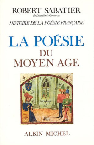 Histoire de la poésie française - tome 1: La Poésie du Moyen Âge